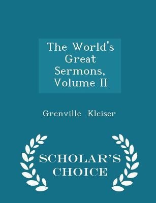 The World's Great Sermons, Volume II - Scholar'... 1297261267 Book Cover