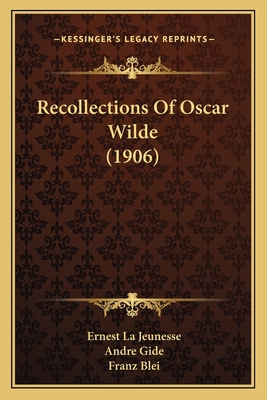 Recollections Of Oscar Wilde (1906) 1164154168 Book Cover