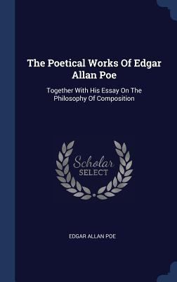 The Poetical Works Of Edgar Allan Poe: Together... 1340516608 Book Cover