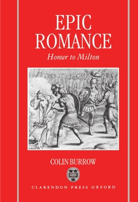 Epic Romance: Homer to Milton 0198117949 Book Cover