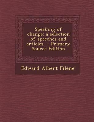 Speaking of Change; A Selection of Speeches and... 129323950X Book Cover