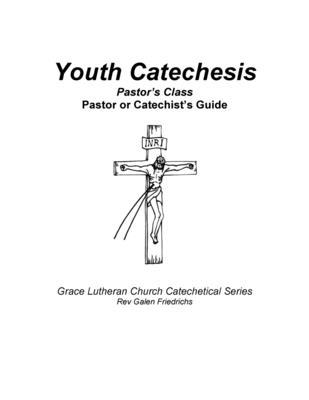 Youth Catechesis, Pastor's Class, Pastor or Cat... 1548769479 Book Cover