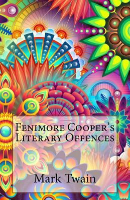 Fenimore Cooper's Literary Offences 1523289333 Book Cover