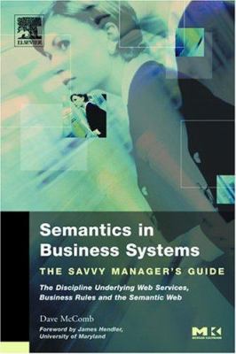 Semantics in Business Systems: The Savvy Manage... B01A96YOOW Book Cover