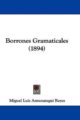 Borrones Gramaticales (1894) 1104070596 Book Cover