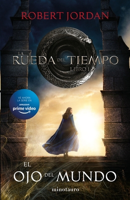 El Ojo del Mundo: La Rueda del Tiempo 1 [Spanish] 6070782828 Book Cover