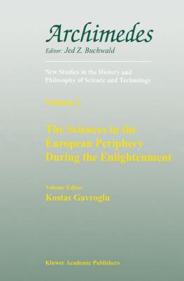 The Sciences in the European Periphery During t... 0792365631 Book Cover