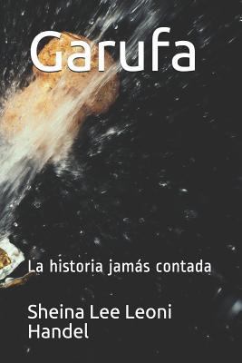 Garufa: La Historia Jamás Contada [Spanish] 197344951X Book Cover