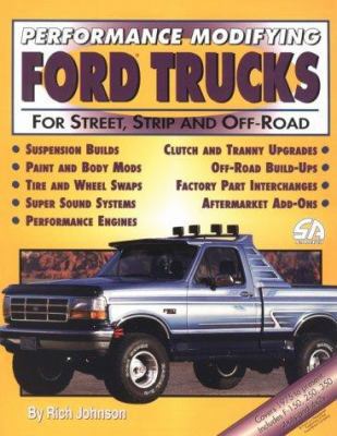 Performance Modifying Ford Trucks: For Street, ... 1884089194 Book Cover