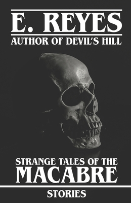 Strange Tales of the Macabre: Stories B08MSNJ1WY Book Cover