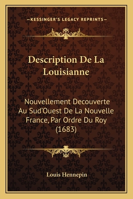 Description De La Louisianne: Nouvellement Deco... [French] 1166057895 Book Cover