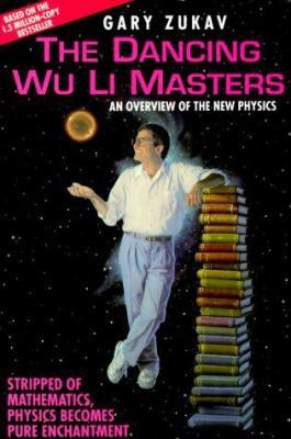 The Dancing Wu Li Masters: An Overview of the N... 1559270586 Book Cover