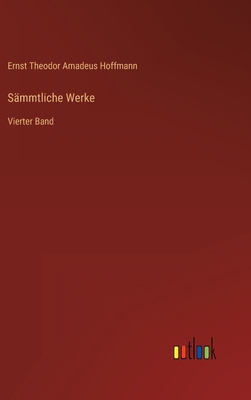 Sämmtliche Werke: Vierter Band [German] 3368235931 Book Cover