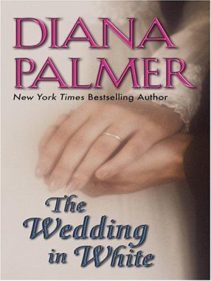 The Wedding in White [Large Print] 1597222348 Book Cover