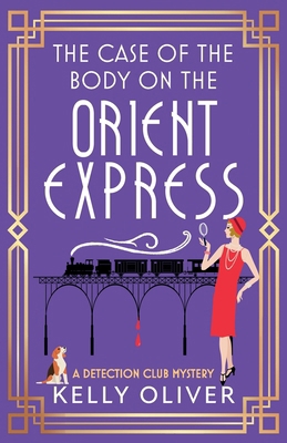 The Case of the Body on the Orient Express 1836175566 Book Cover