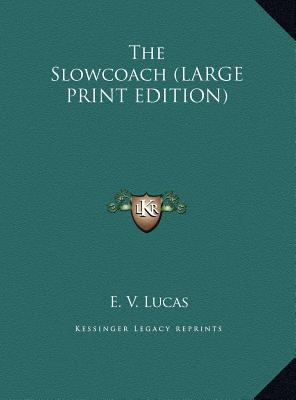 The Slowcoach [Large Print] 1169839762 Book Cover