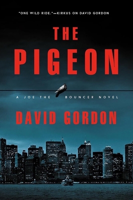 The Pigeon: A Joe the Bouncer Novel 161316405X Book Cover