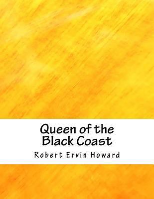 Queen of the Black Coast 1984937413 Book Cover