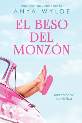 El beso del monzón [Spanish] B098RV2GJC Book Cover