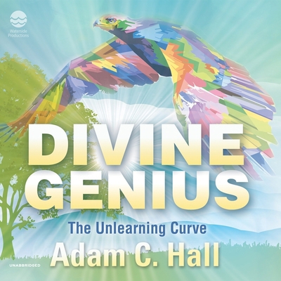 Divine Genius Lib/E: The Unlearning Curve            Book Cover