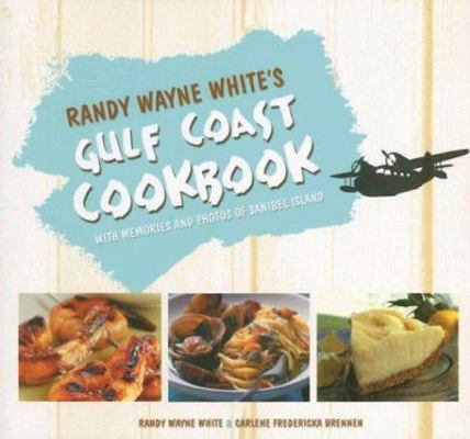 Randy Wayne White's Gulf Coast Cookbook: With M... B006778DQ8 Book Cover