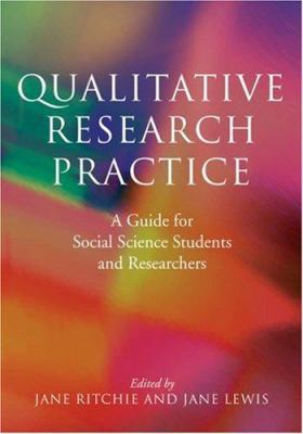 Qualitative Research Practice: A Guide for Soci... 0761971092 Book Cover