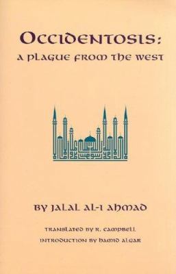 Occidentosis: A Plague from the West 0933782136 Book Cover