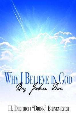 Why I Believe in God By John Doe 1425945260 Book Cover