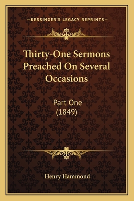 Thirty-One Sermons Preached On Several Occasion... 1164034839 Book Cover