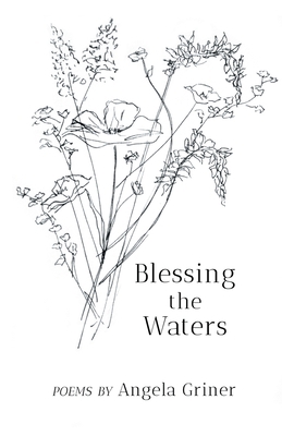 Blessing the Waters 1646622987 Book Cover