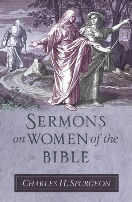 Sermons on Women of the Bible 1598566415 Book Cover