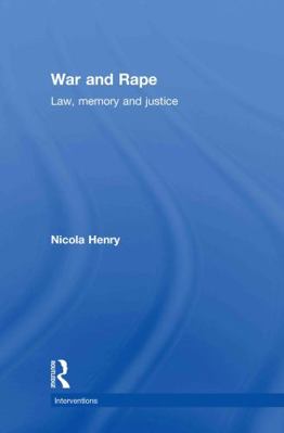 War and Rape: Law, Memory and Justice 0415564727 Book Cover