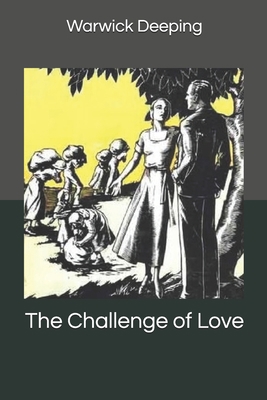 The Challenge of Love 1704639913 Book Cover