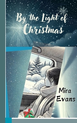 By the Light of Christmas B0DLJGJSYZ Book Cover