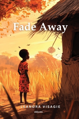 Fade Away B0DXS62FGZ Book Cover