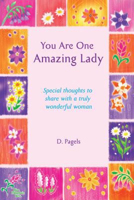 You Are One Amazing Lady: Special Thoughts to S... 159842758X Book Cover