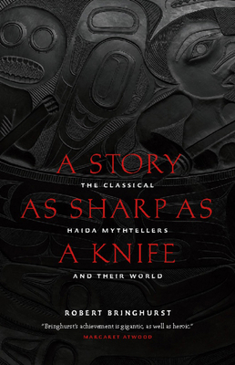 A Story as Sharp as a Knife: The Classical Haid... 1553658396 Book Cover