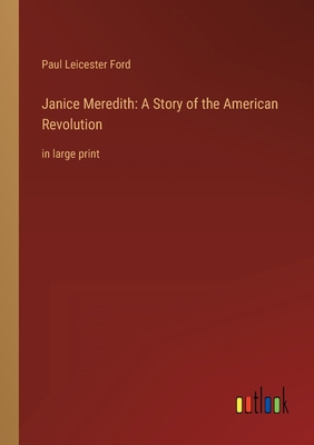 Janice Meredith: A Story of the American Revolu... 3368344943 Book Cover