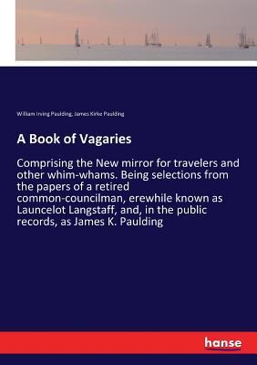 A Book of Vagaries: Comprising the New mirror f... 333721262X Book Cover