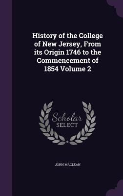 History of the College of New Jersey, from Its ... 1347351469 Book Cover