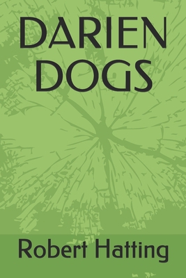 Darien Dogs 169832071X Book Cover