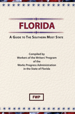 Florida: A Guide To The Southern Most State 0403021618 Book Cover