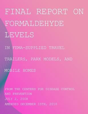 Final Report on Formaldehyde Levels in FEMA-Sup... 1499571348 Book Cover