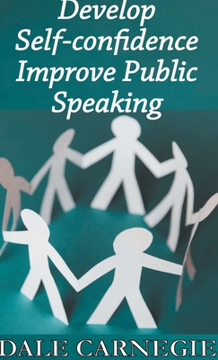 Develop Self-Confidence, Improve Public Speaking 8194299225 Book Cover