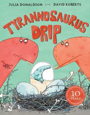 Tyrannosaurus Drip 10th Anniversary Edition 1509845275 Book Cover