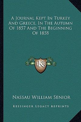 A Journal Kept In Turkey And Greece, In The Aut... 1163244570 Book Cover