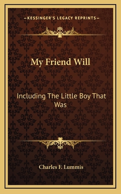 My Friend Will: Including the Little Boy That Was 1163693154 Book Cover