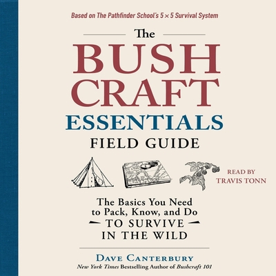 The Bushcraft Essentials Field Guide: The Basic... 179715284X Book Cover