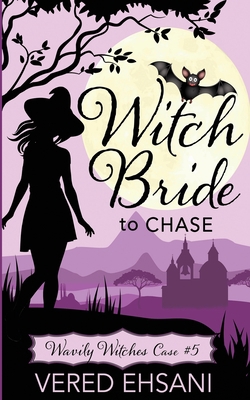 Witch Bride to Chase 1629553174 Book Cover