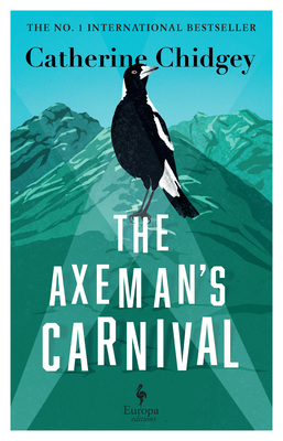 The Axeman’s Carnival: The No. 1 International ... 1787704610 Book Cover